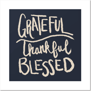 Grateful Thankful Blessed Posters and Art